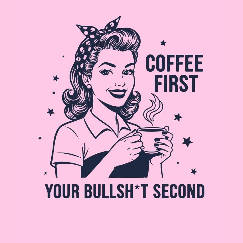 First Coffee Then Opinion Retro Statement