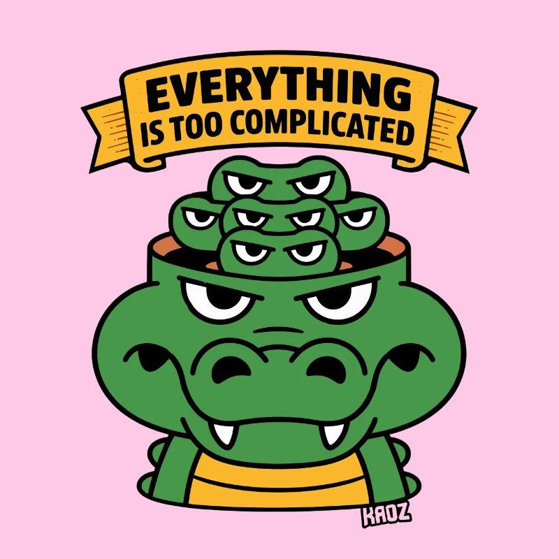 Everything Is Too Complicated Alligator
