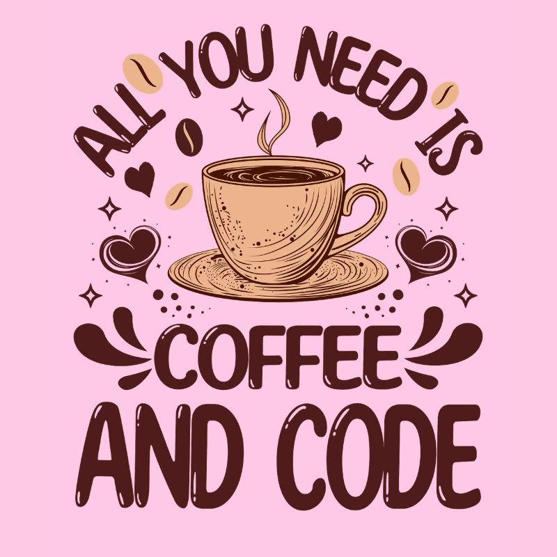 Alles, was Sie brauchen, ist Kaffee und Code Lustiger Programmierer