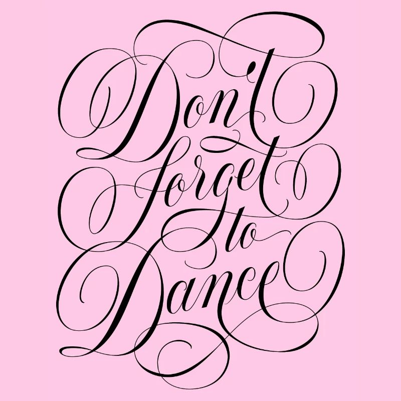 N’oubliez pas de danser