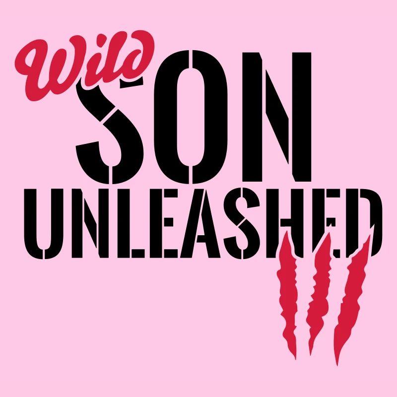 Wild son unleashed