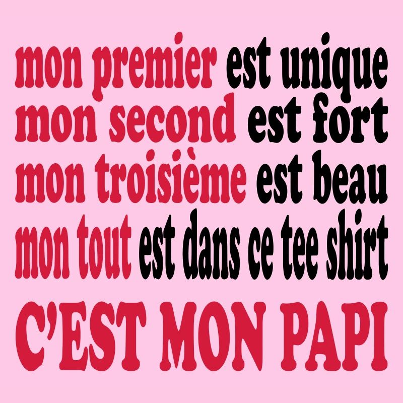 Mon papi est beau