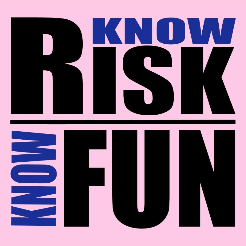 know risk - know fun