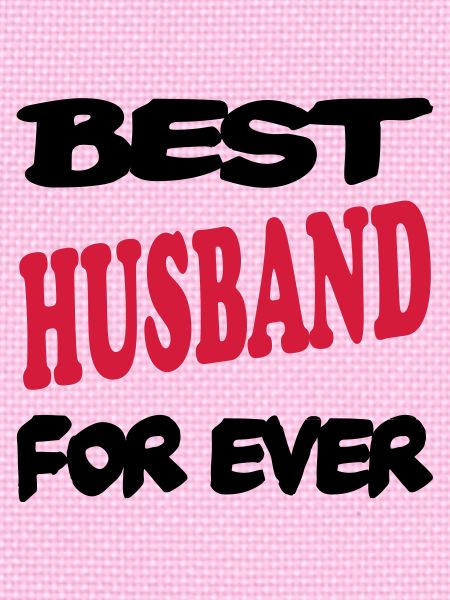 Best husband for ever