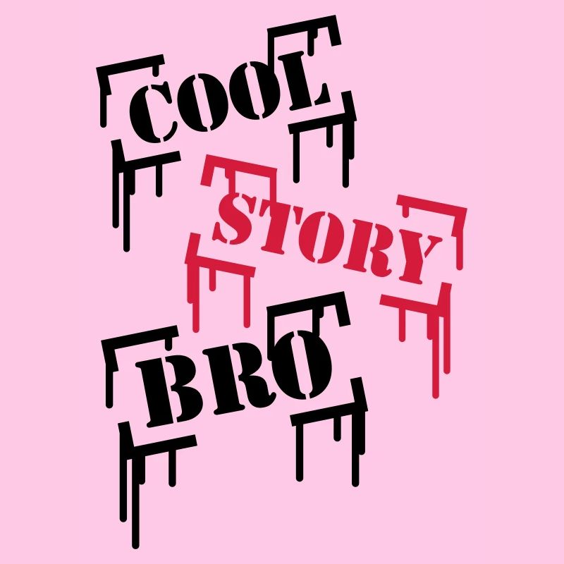 Cool Story BRO