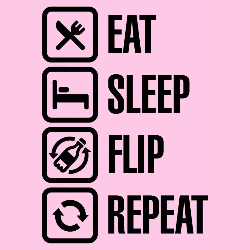 Eat - Sleep - Bottle Flip - Repeat