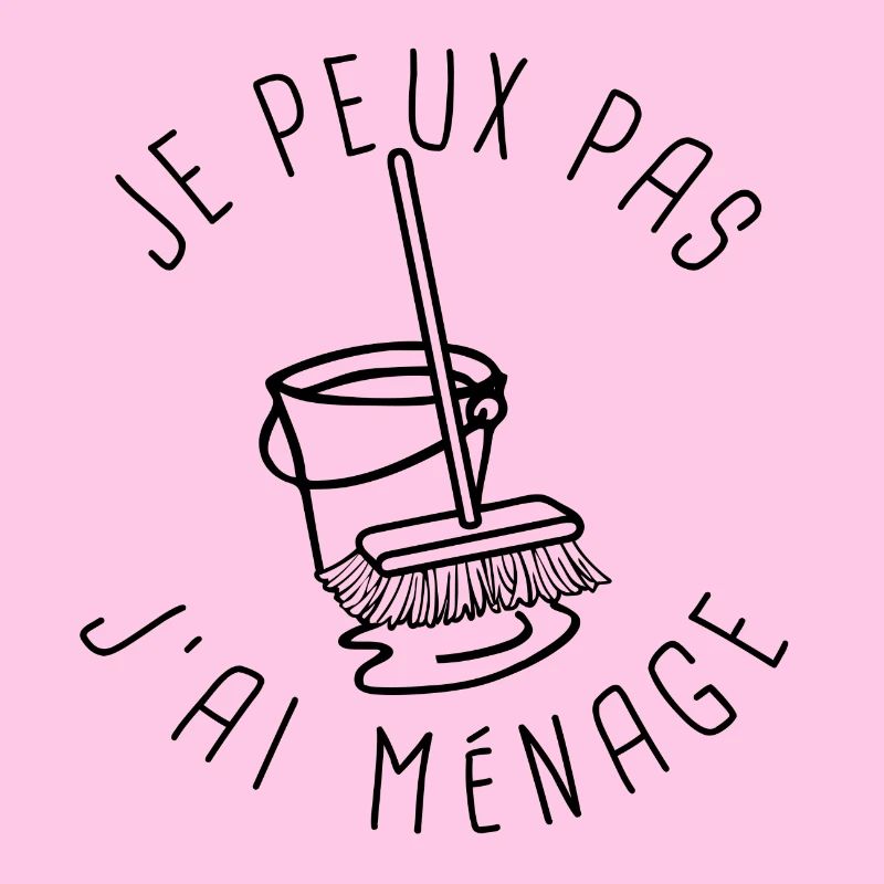 Je peux pas ménage