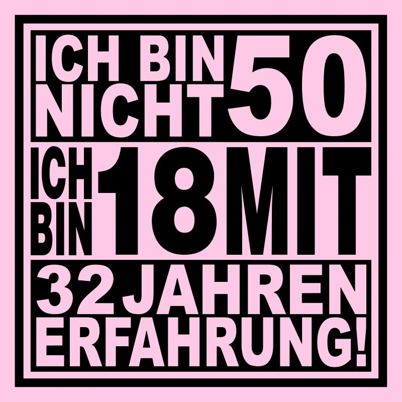 Ich bin nicht 50 ...