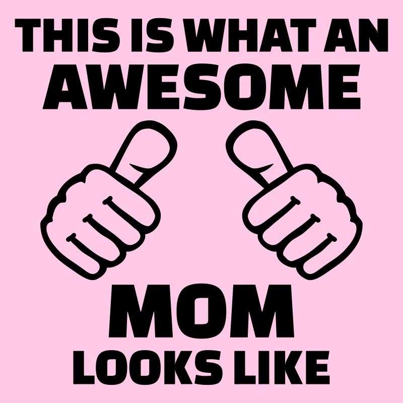 Awesome Mom