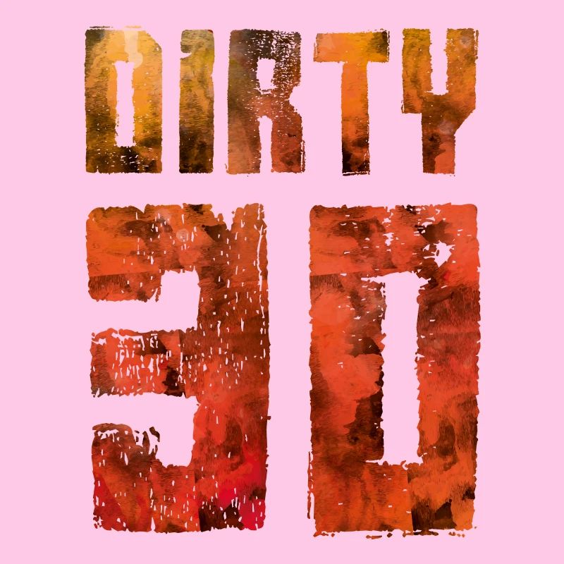 dirty 30
