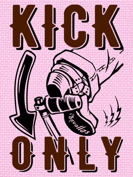 Kick only