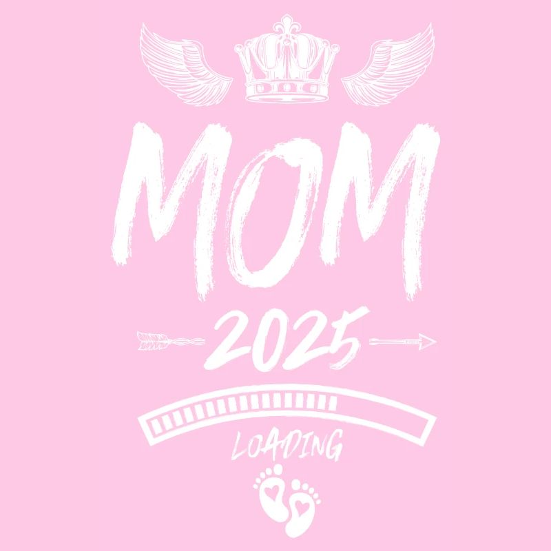 Mama 2025 Loading Mom Spruch
