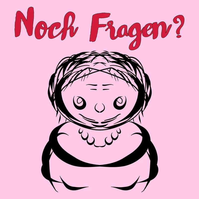 Noch Fragen?