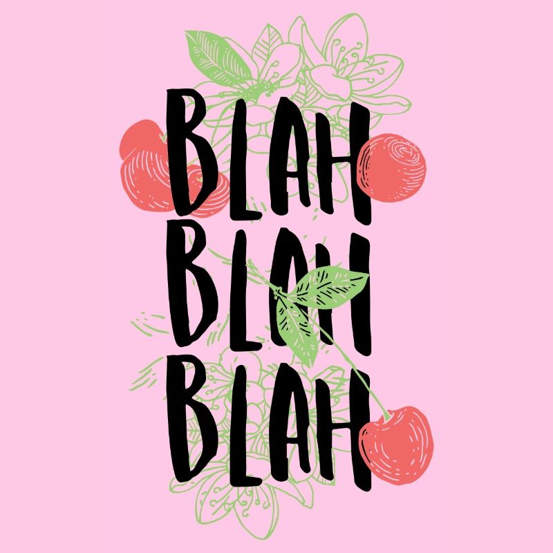 Bla, bla, bla