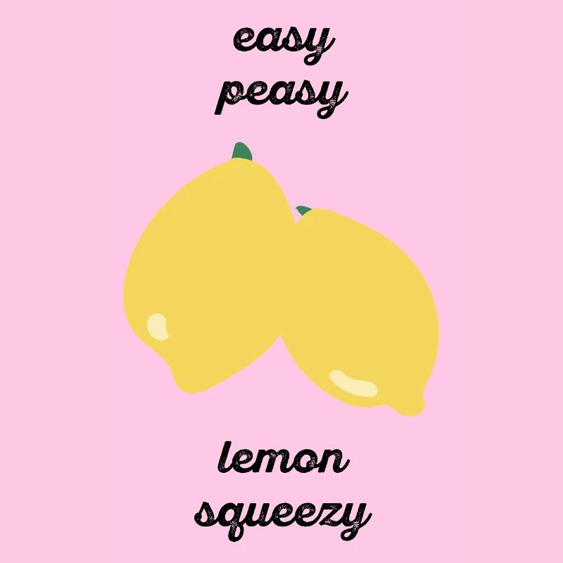 Easy Peasy Lemon Squeezy - Geschenkidee - Geschenk