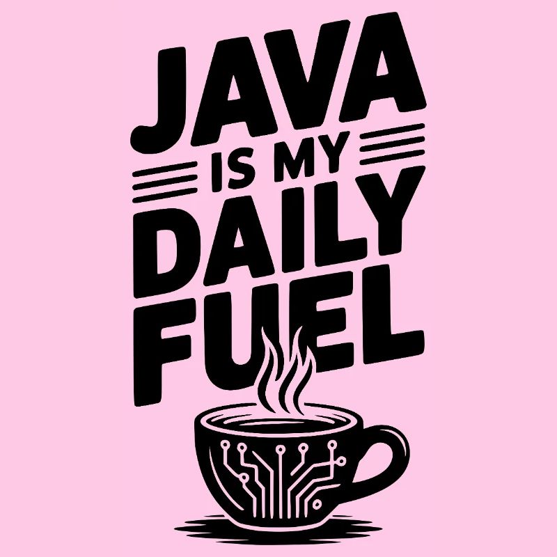 Java is My Daily Fuel
