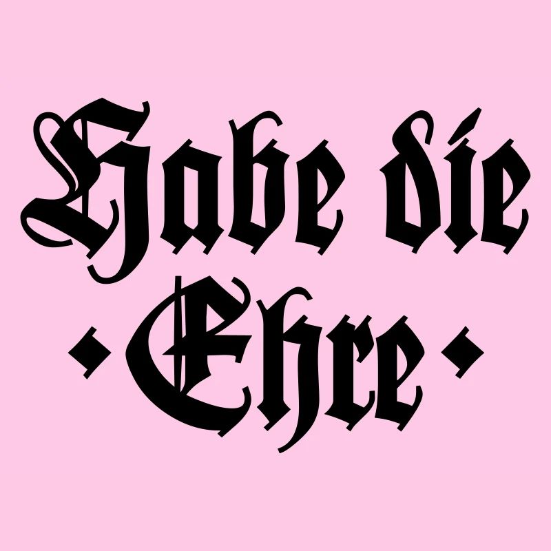 Habe die Ehre