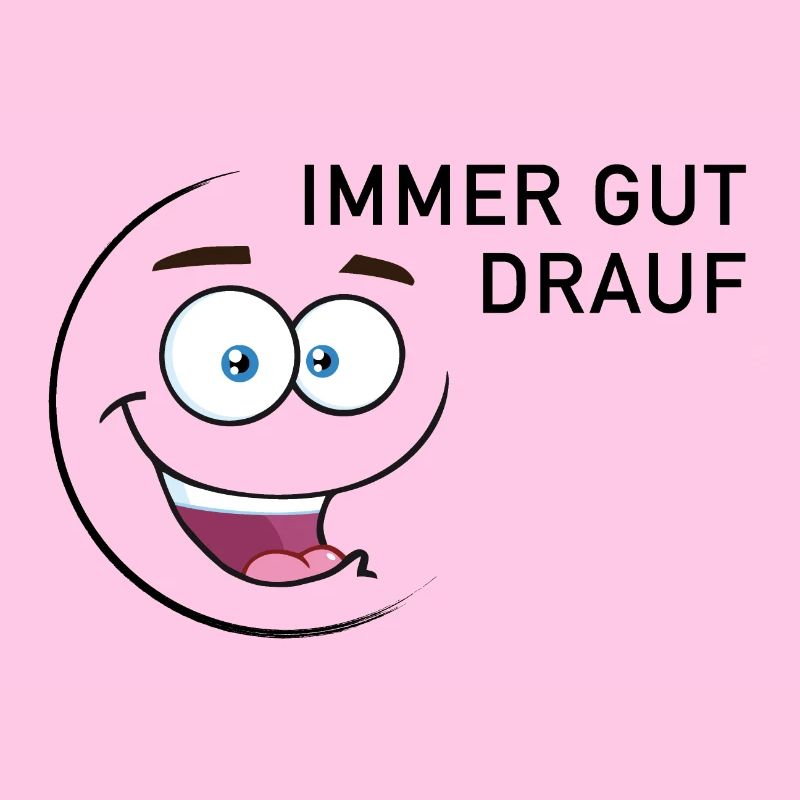 Immer gut drauf | smiley