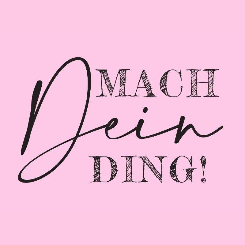 Mach dein Ding