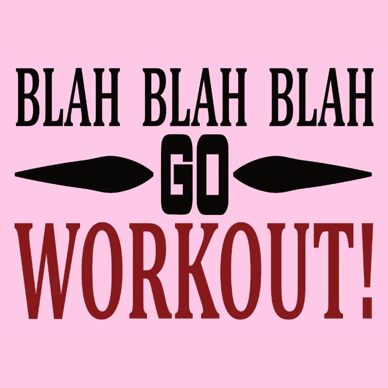 Blah Blah go workout