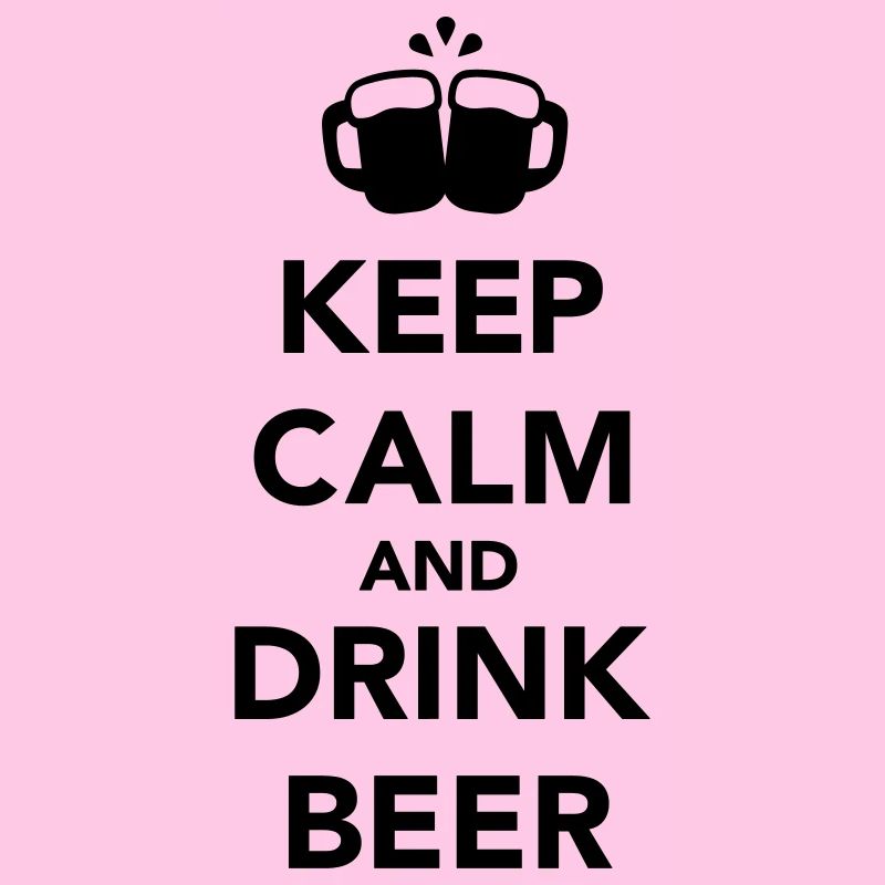Keep calm and drink beer