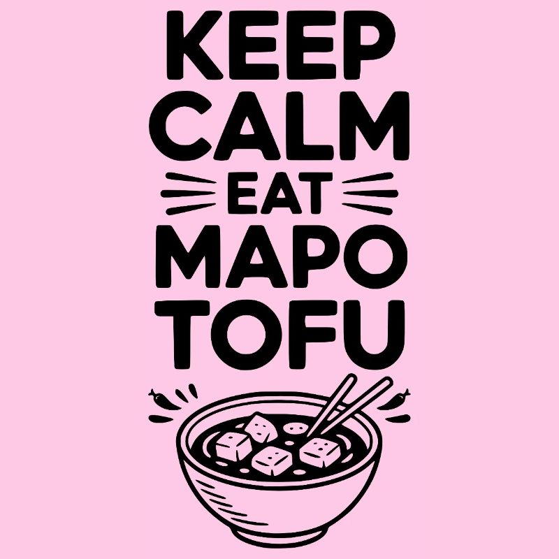 Bleib ruhig Iss Mapo Tofu