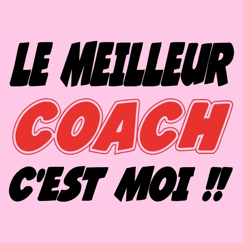 Der beste COACH bin ich!!