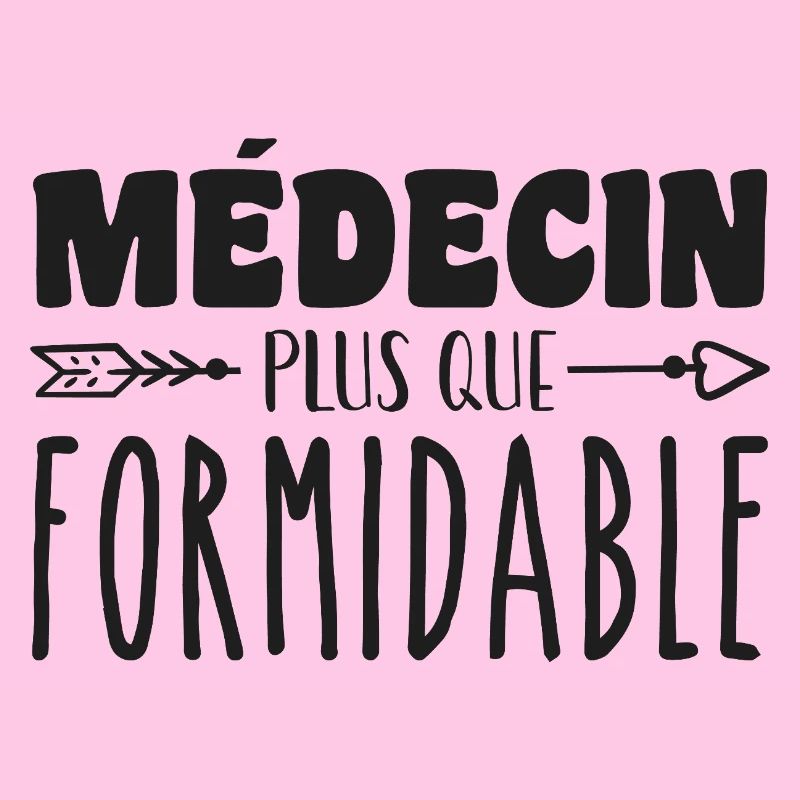 Médecin plus que formidable