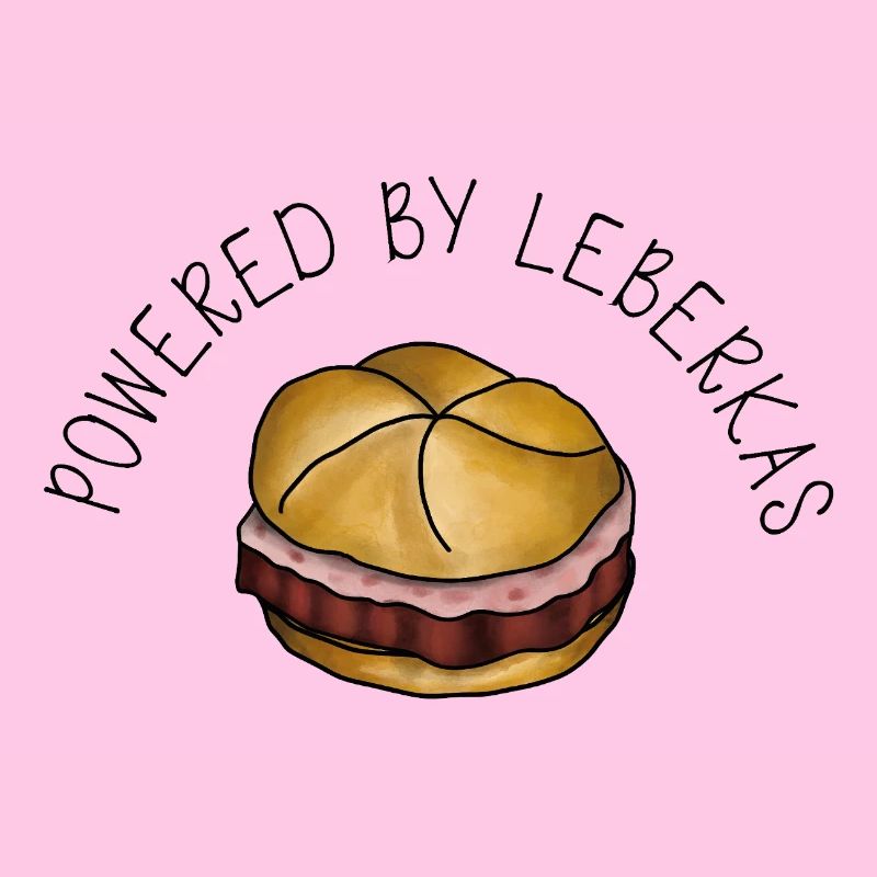 Powered by Leberkas – Leberkäse Spruch