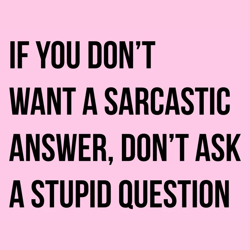 sarcastic comment