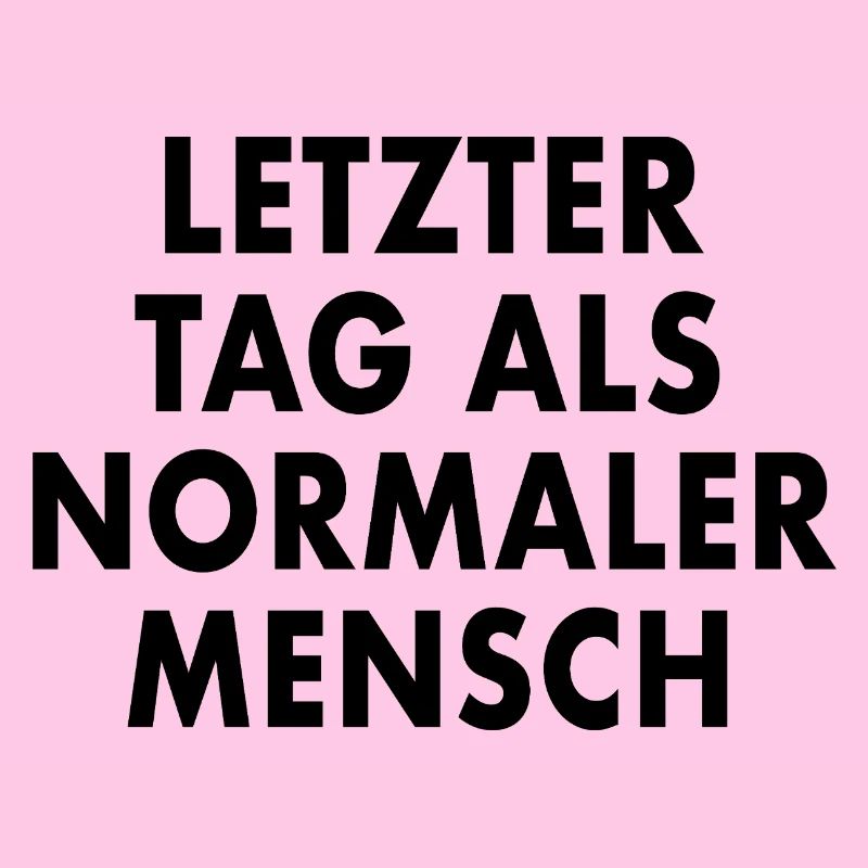 LETZTER_TAG_ALS_NORMALER_MENSCH