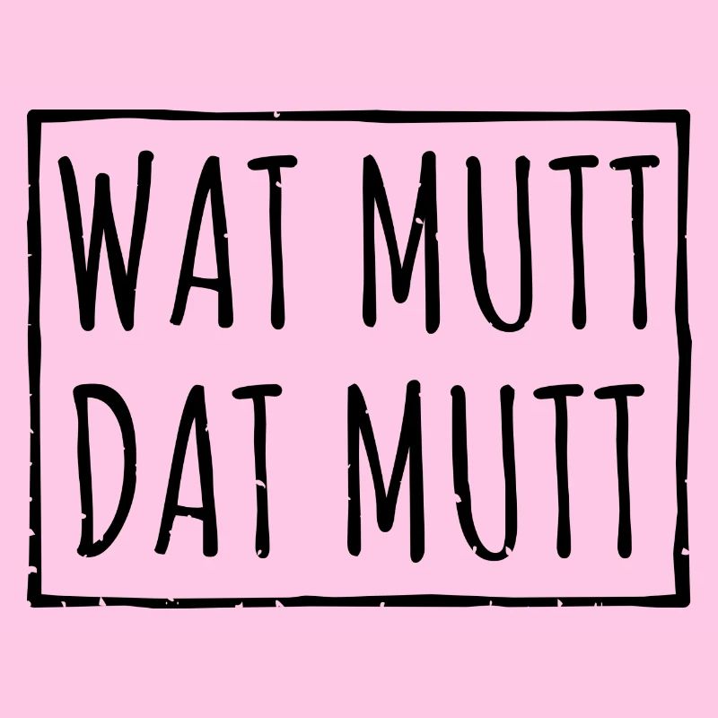 Wat Mutt Dat Mutt Spruch Geschenk