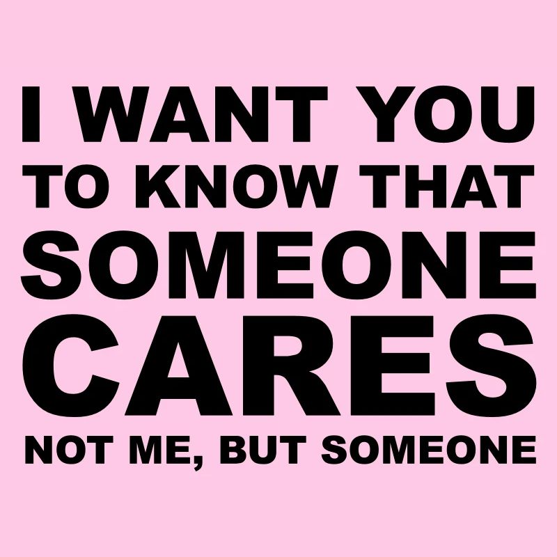 I don't care