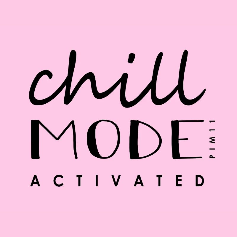Chill Mode