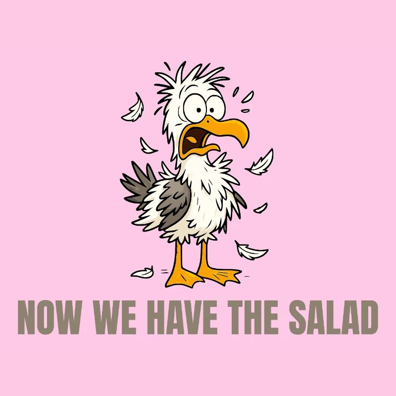 Now We Have The Salad Möwe