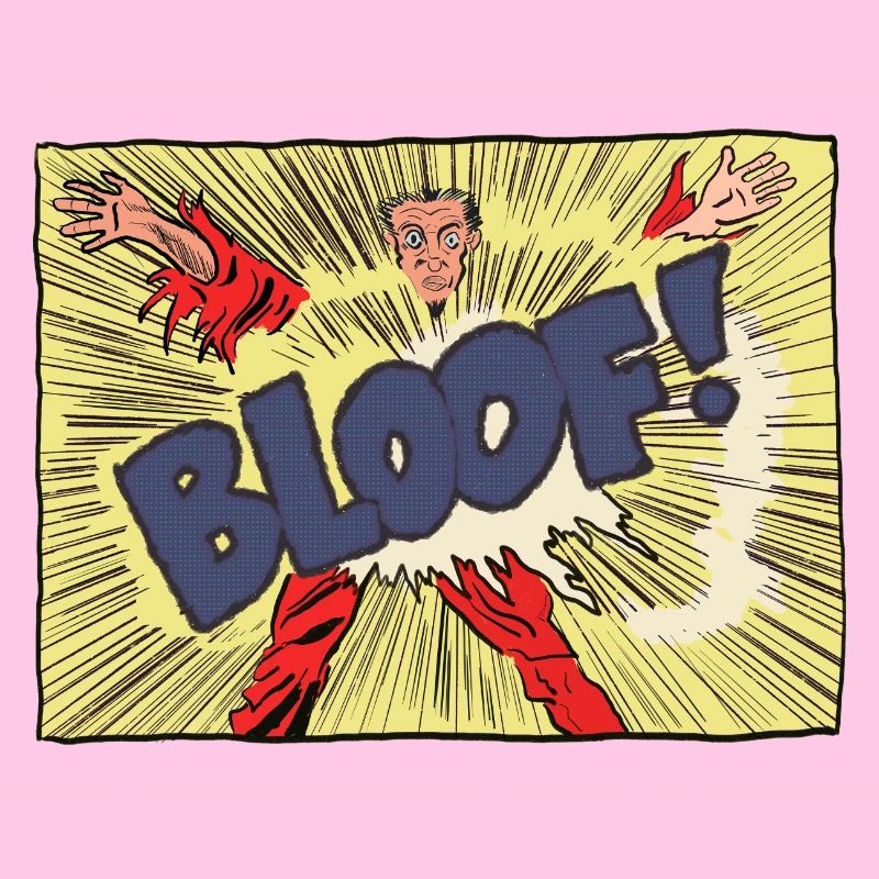BLOOF!