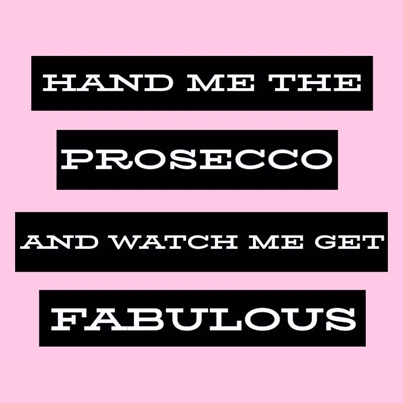 Hand Me The Prosecco
