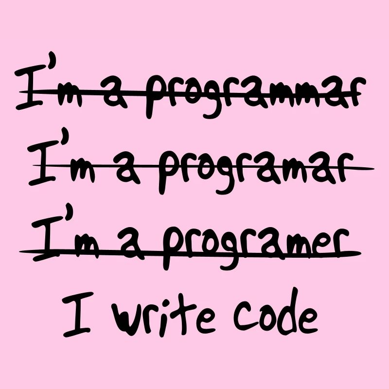 I'm programmer. I write code