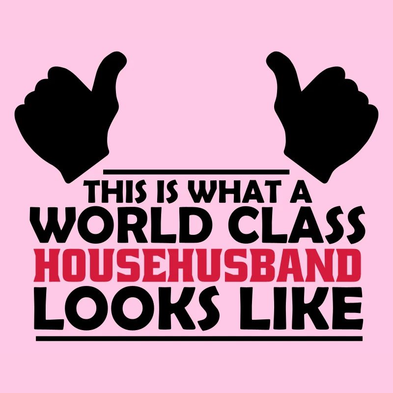 world class househusband