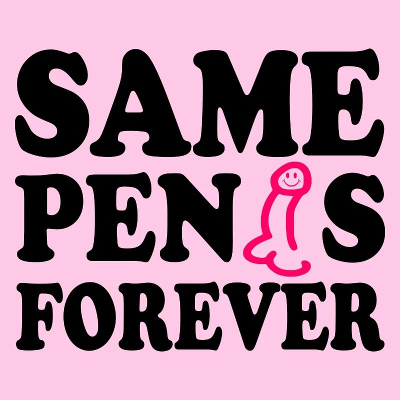 Same penis forever