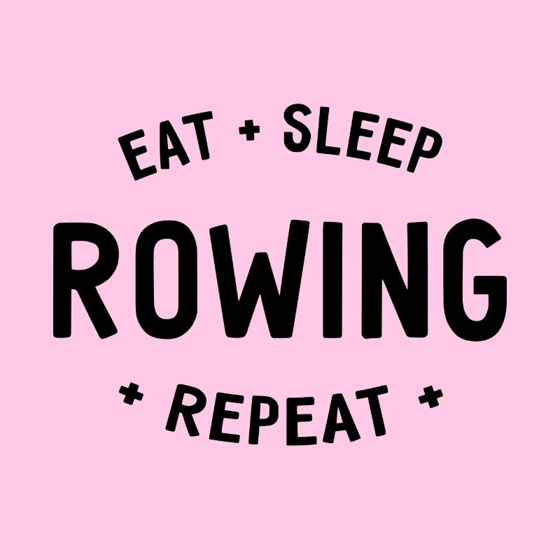 Manger dormir ramer Répéter - Aviron - Rameurs