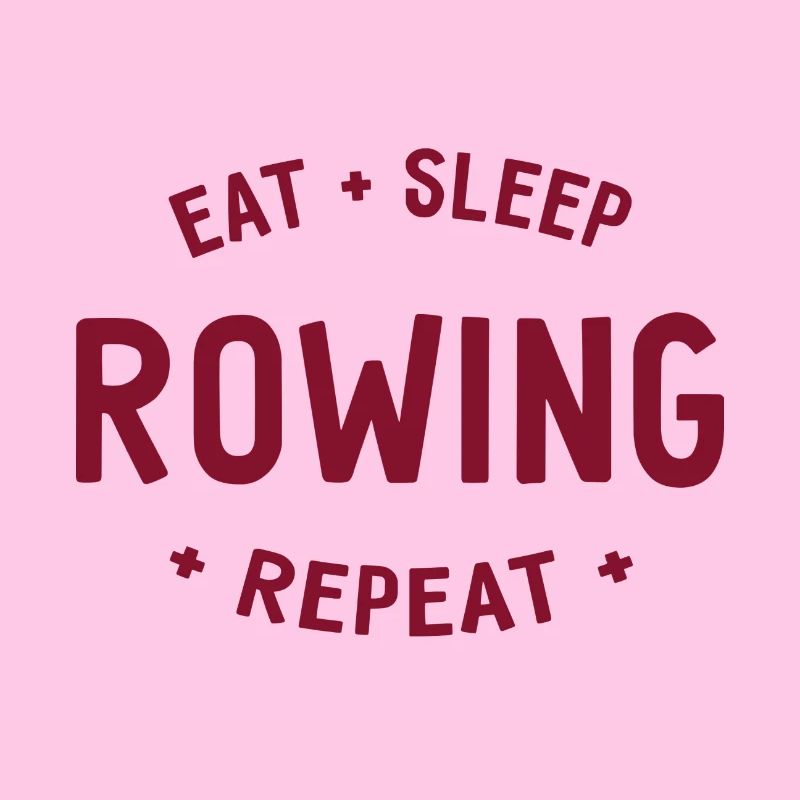 Eat Sleep Rowing Repeat - Rudern - Ruderer