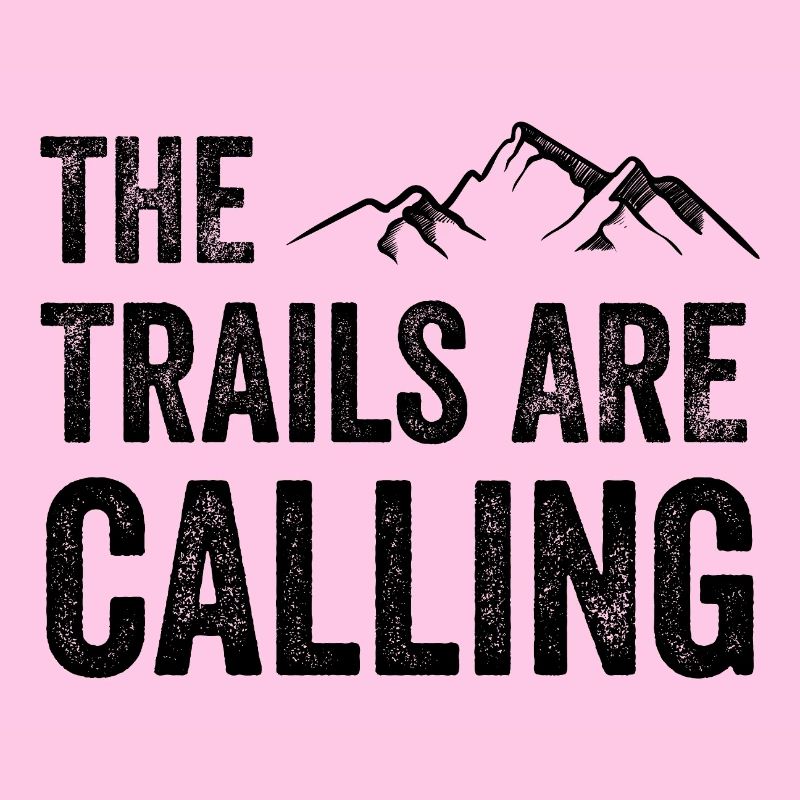The Trails Are Calling