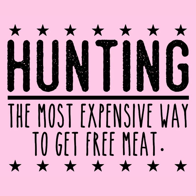 Hunter Funny Saying – Free Meat Design