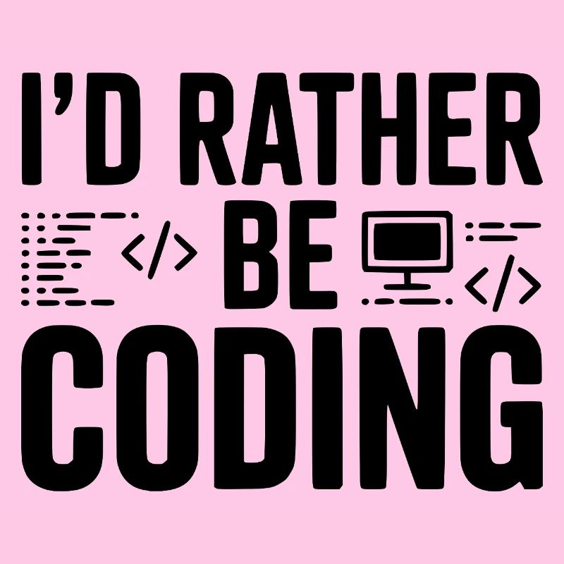 Ich würde lieber programmieren