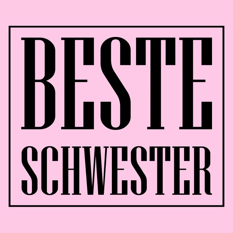Beste Schwester