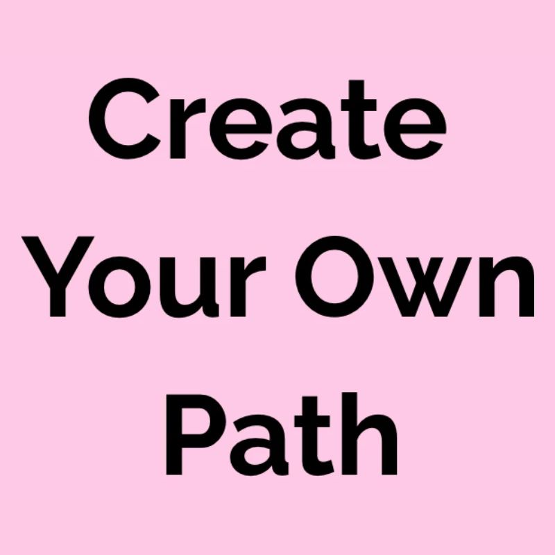 Create your own path