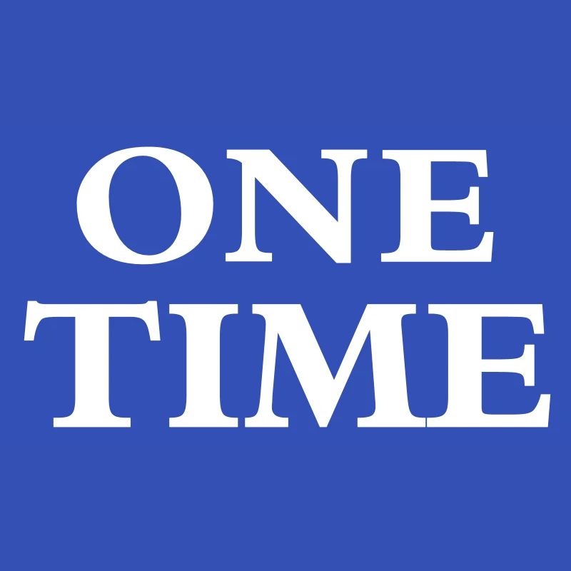 One Time