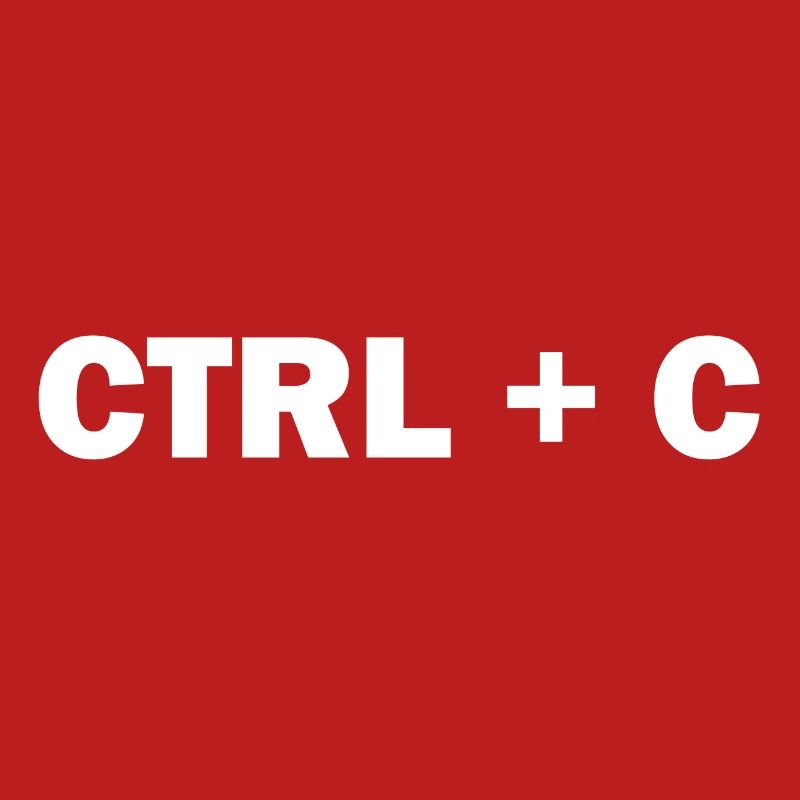 CTRL + C