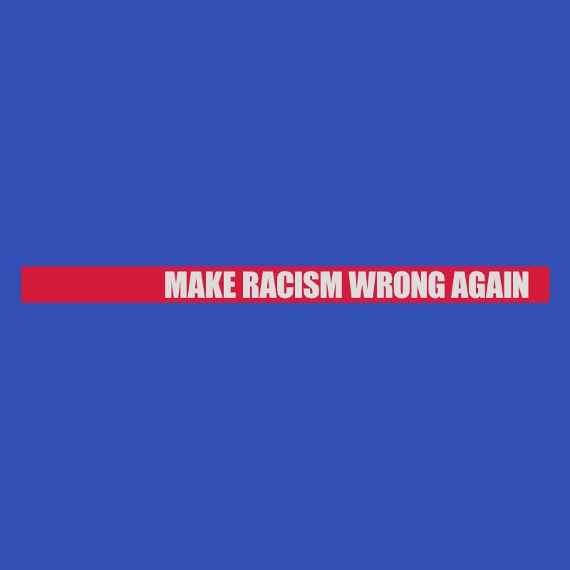 make racism wrong again